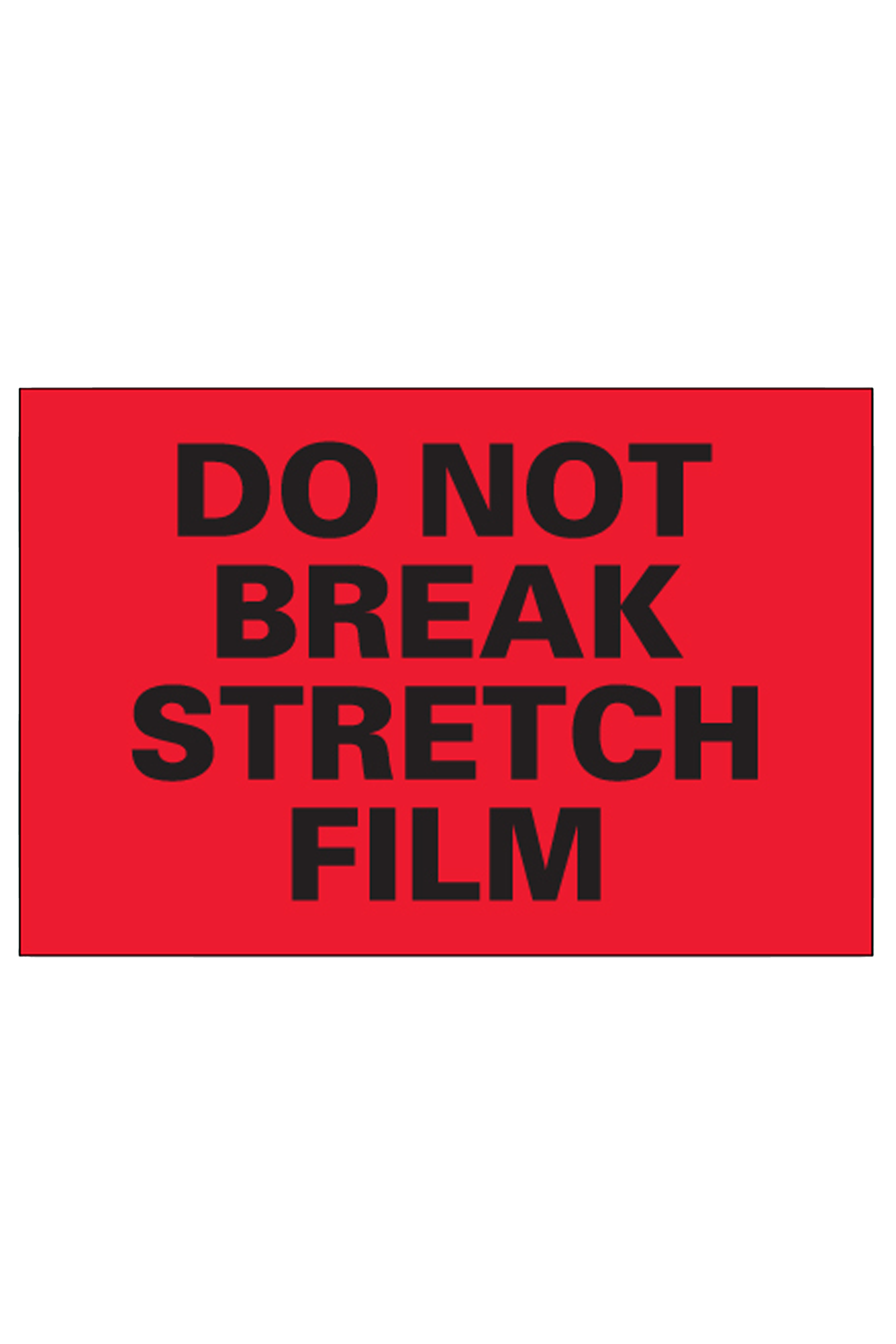 4-x-6-do-not-break-stretch-film-flourescent-red-black-label