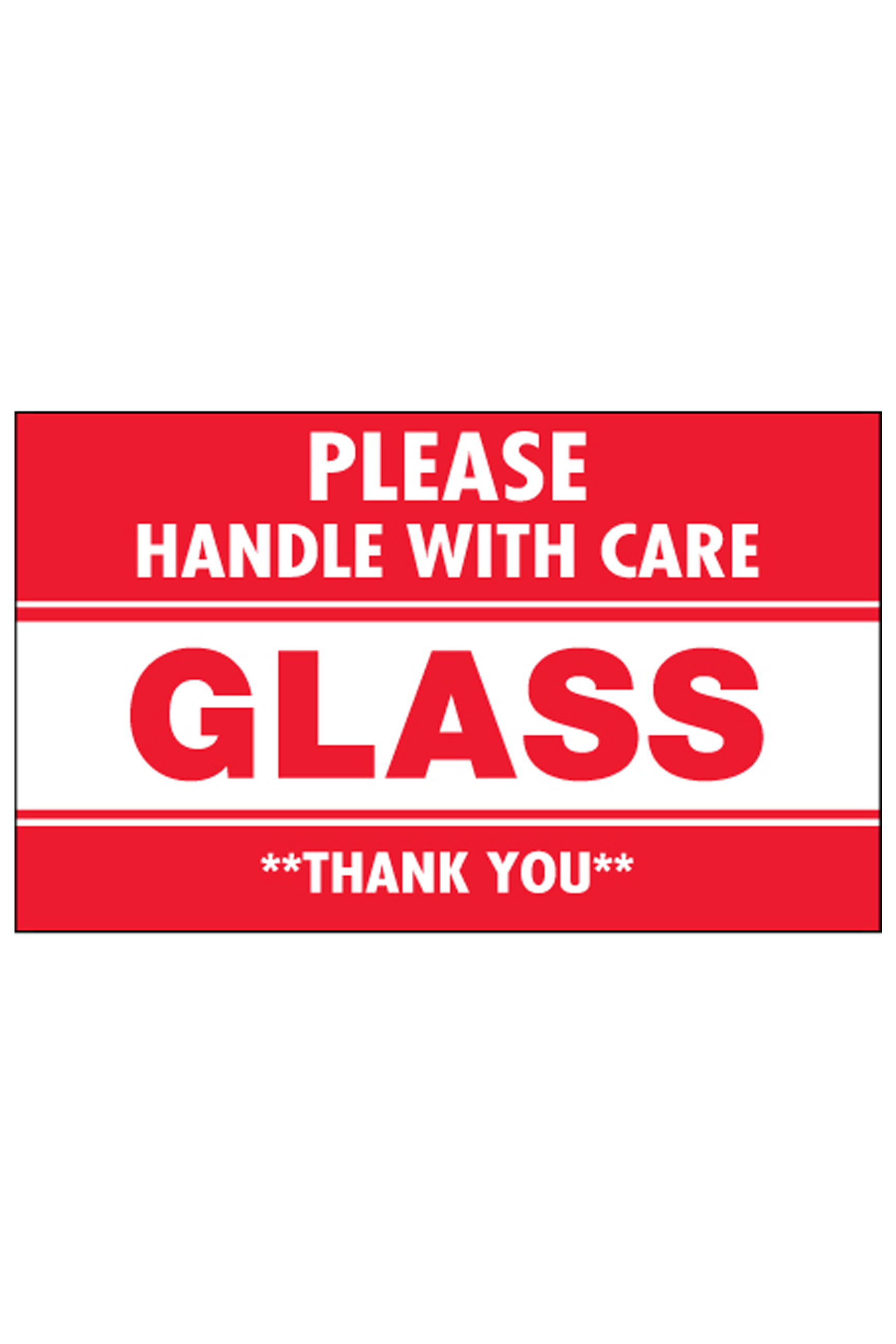 2 X 3 Please Handle With Care Glass Thank You Label 500 Per Roll 3434