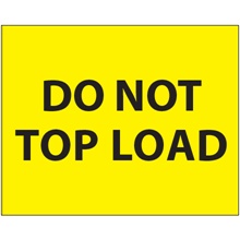 8 x 10″ - ″Do Not Top Load″ (Fluorescent Yellow) Labels (250/roll)