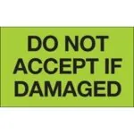 3 x 5" - "Do Not Accept If Damaged" (Fluorescent Green) Labels (500/roll)