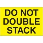 2 x 3" - "Do Not Double Stack" (Fluorescent Yellow) Labels (500/roll)